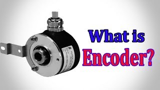 Encoder  What is an Encoder How does an Encoder Work [upl. by Korman435]