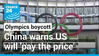 China warns US will pay the price for Olympics diplomatic boycott • FRANCE 24 English [upl. by Yarak]