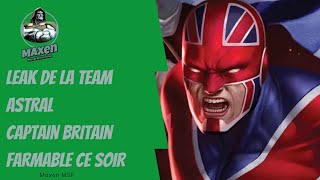 Leak de la team astral et Captain Britain farmable ce soir  Marvel Strike Force [upl. by Lindgren657]