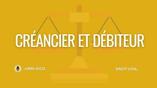 Créancier amp Débiteur  Cest QUOI [upl. by Tinaret]