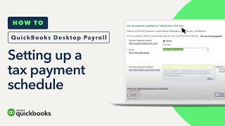 How to set up a tax payment schedule in QuickBooks Desktop Payroll [upl. by Oenire]