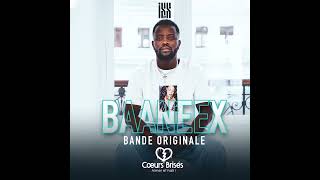 Iss 814  BAANEEX BO Cœurs Brisés  Official Audio [upl. by Dunkin]