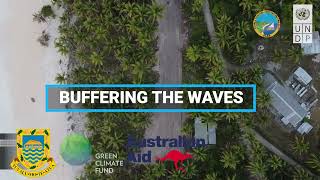 Buffering The Waves  Tuvalu Coastal Adaptation Project [upl. by Hahseram]