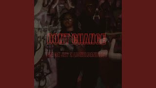 DONT CHANGE feat LionelDanicest [upl. by Auston389]