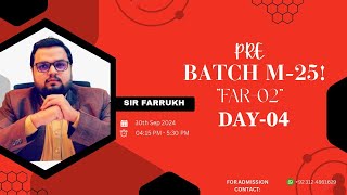 FAR2 By Sir FRK Amjad S 25 DAY 4 Pre Batch  3 October  CAME [upl. by Nylcoj]