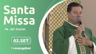 Santa Missa com Pe Jair Scariot  02092024 [upl. by Dewhirst]