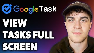 How to View Google Tasks Full Screen Full 2024 Guide [upl. by Eirised]