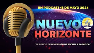 NUEVO HORIZONTE 「Adventista」 18 DE MAYO 2024 [upl. by Ahtnama]