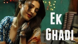 Ek Ghadi Full Video  D Day  Arjun Rampal Shruti Hassan  Rekha Bhardwaj  Shankar Ehsaan Loy [upl. by Modnar602]