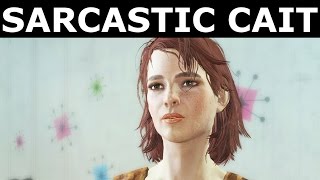 Fallout 4  Sarcastic Cait Part 1 [upl. by Menon]