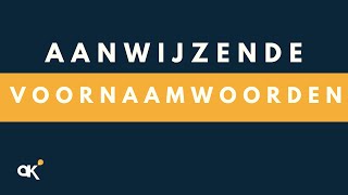 Aanwijzende voornaamwoorden [upl. by Eahsat878]