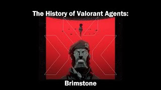 The History of Valorant Agents Brimstone  Deep Dive into Valorant Lore [upl. by Nyasuh]