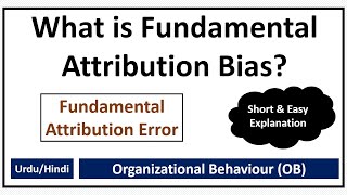 What is Fundamental Attribution Bias or Correspondence Bias or OverAttribution Effect [upl. by Nelubez]