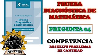 EVALUACIÓN DIAGNÓSTICA DE MATEMÁTICA  3ro GRADO DE SECUNDARIA  PREGUNTA N° 04 [upl. by Trici437]