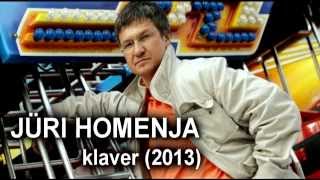 JÜRI HOMENJA  Klaver 2013 [upl. by Mayhs]