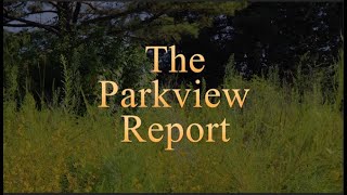 Parkview Report 9 1 2023 [upl. by Llehsyt]