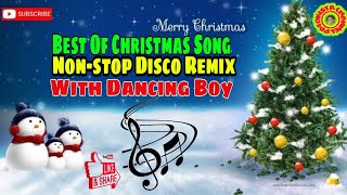 Best Of Christmas Song Nonstop Remix With Dancing Young Boy  Christmas Disco Party Music [upl. by Soo199]