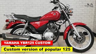 2023 YAMAHA YBR125 CUSTOM 2008 2019 Review Custom version of popular 125 [upl. by Aihsiyt]