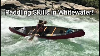 Paddling Skills in Whitewater “open canoe” [upl. by Greenlee]