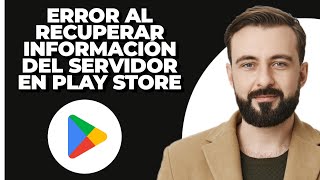 Arreglar Error de Recuperación de Información del Servidor DFDFERH01 en Play Store [upl. by Euqininod114]