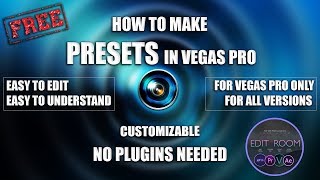 How To Make Presets In VEGAS Pro  For All Versions [upl. by Tteirrah579]