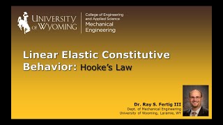 Linear Elastic Constitutive Behavior Hookes Law [upl. by Asecnarf]