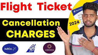 Flight ticket cancellation charges  how to cancel flight ticket and get full refund  Indigo amp all [upl. by Divadnoj]