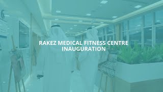 Opening of RAKEZ Medical Fitness Centre [upl. by Rogozen]