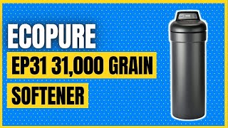 EcoPure EP31 31000 Grain Softener [upl. by Kendre]