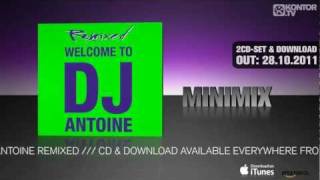 DJ Antoine  Welcome To DJ Antoine Remixed Official Minimix HD [upl. by Verena]