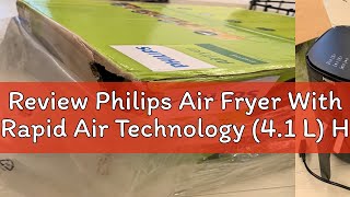 Review Philips Air Fryer With Rapid Air Technology 41 L HD9200 HD920091 Upgrade Of HD9218 HD921 [upl. by Yelrah]