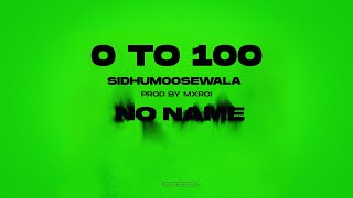 0 TO 100  Sidhu Moose Wala  Official Visual Video  Mxrci  New Song 2022 [upl. by Quitt]