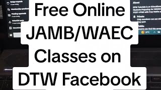 Join Our Free Online JAMBWAEC Classes on DTW Facebook Group  JAMB 2025 WAEC 2025 [upl. by Ttenna]