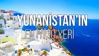 YUNANİSTANDA ZİYARET EDİLECEK EN İYİ 10 YER 🇬🇷  SEYAHAT VİDEOSU [upl. by Bristow]