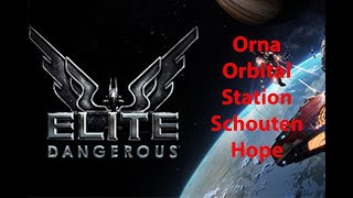 Elite Dangerous Permit Orna  Orbital Station  Schouten Hope [upl. by Anaihk]