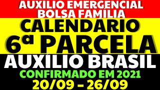 6 PARCELA CALENDÁRIO AUXÍLIO EMERGENCIAL BOLSA FAMÍLIA CONFIRMADO AUXÍLIO BRASIL EM 2021 E 2022 [upl. by Ayouqat]