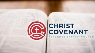 Christ Covenant Reformed Baptist Church of Haltom City Texas livestream [upl. by Anirret]