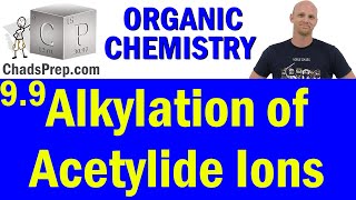 99 Alkylation of Acetylide Ions  Organic Chemistry [upl. by Bolton]