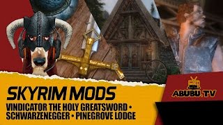 TES V  Skyrim Mods Vindicator The Holy Greatsword  SCHWARZENEGGER Weapons Pack  Pinegrove Lodge [upl. by Ahsiken745]