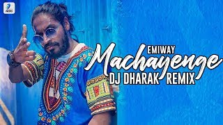 Machayenge Remix  DJ Dharak  Emiway Bantai  Bahut Hard Bahut Hard [upl. by Dodie]