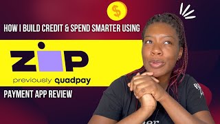 How I build credit and Spend Smarter with Zip Previously Quadpay  Payment App Review [upl. by Goulden]