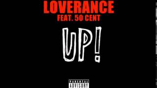 LoveRance  UP ft 50 Cent [upl. by Yaj]