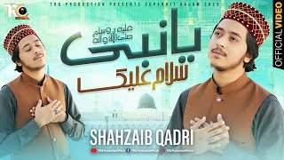 Ya Nabi Salam Alaika  New Durood o Salam 2023  Shahzaib Qadri  TRQ Production [upl. by Fina]