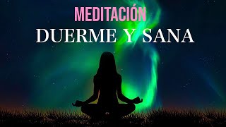 Meditación Guiada para Dormir y Sanar AUTOSANACIÓN [upl. by Anaiek]