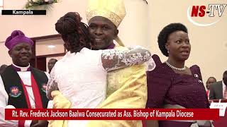 RtRev Bishop Fredreck Jackson Baalwa Consecurated as Ass Bishop Kampala Diocese [upl. by Finley]