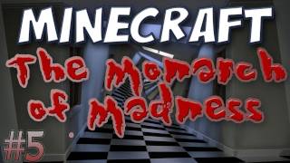 Minecraft  Monarch of Madness Part 5 The Mad King [upl. by Aenal]