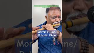 Instrumental flute Morning Tune  Pahadhi Dhun [upl. by Trevlac]