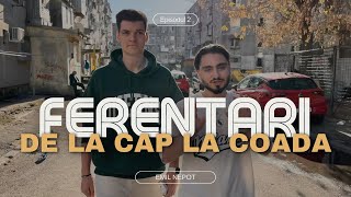 FERENTARI DE LA CAP LA COADA cu EmilNepot [upl. by Adlare]