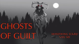 Something Scary Story TimeGhosts of Guilt  Snarled [upl. by Lucy]