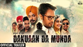 Dakuaan Da Munda Official Trailer Dev Kharoud Pooja Verma  White Hill Entertainment [upl. by Pacheco]